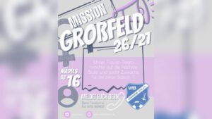 Mehr über den Artikel erfahren MISSION GROßFELD 26/27